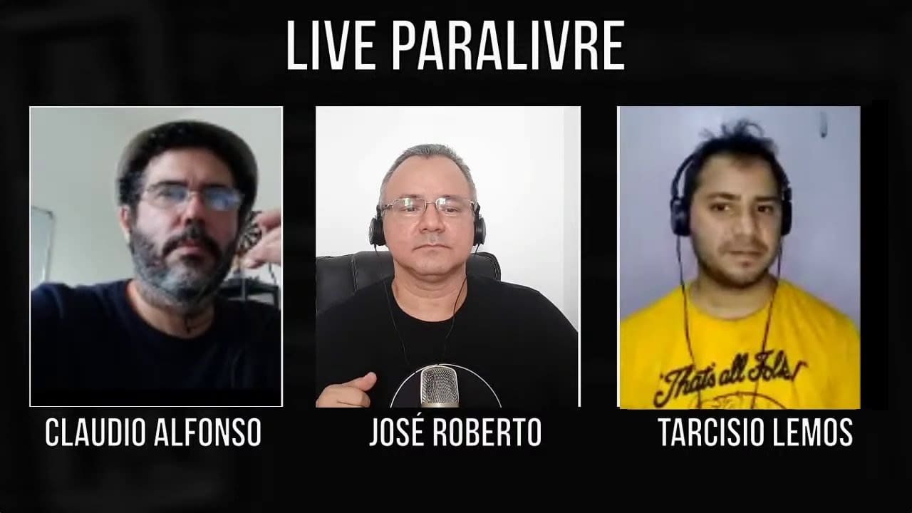 1ª Live da Comunidade ParaLivre com Claudio Alfonso, José Roberto e Tarcísio Lemos